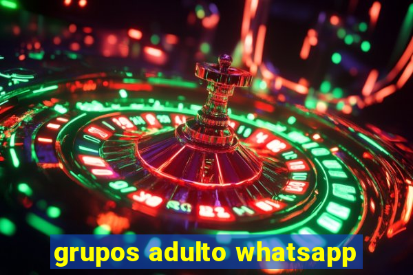 grupos adulto whatsapp